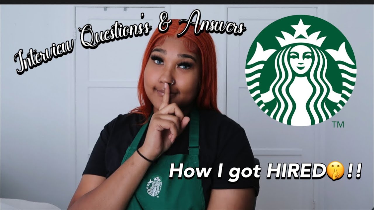 STARBUCKS☕️ INTERVIEW Questions and Answers 2023! How I got Hired🤫!!