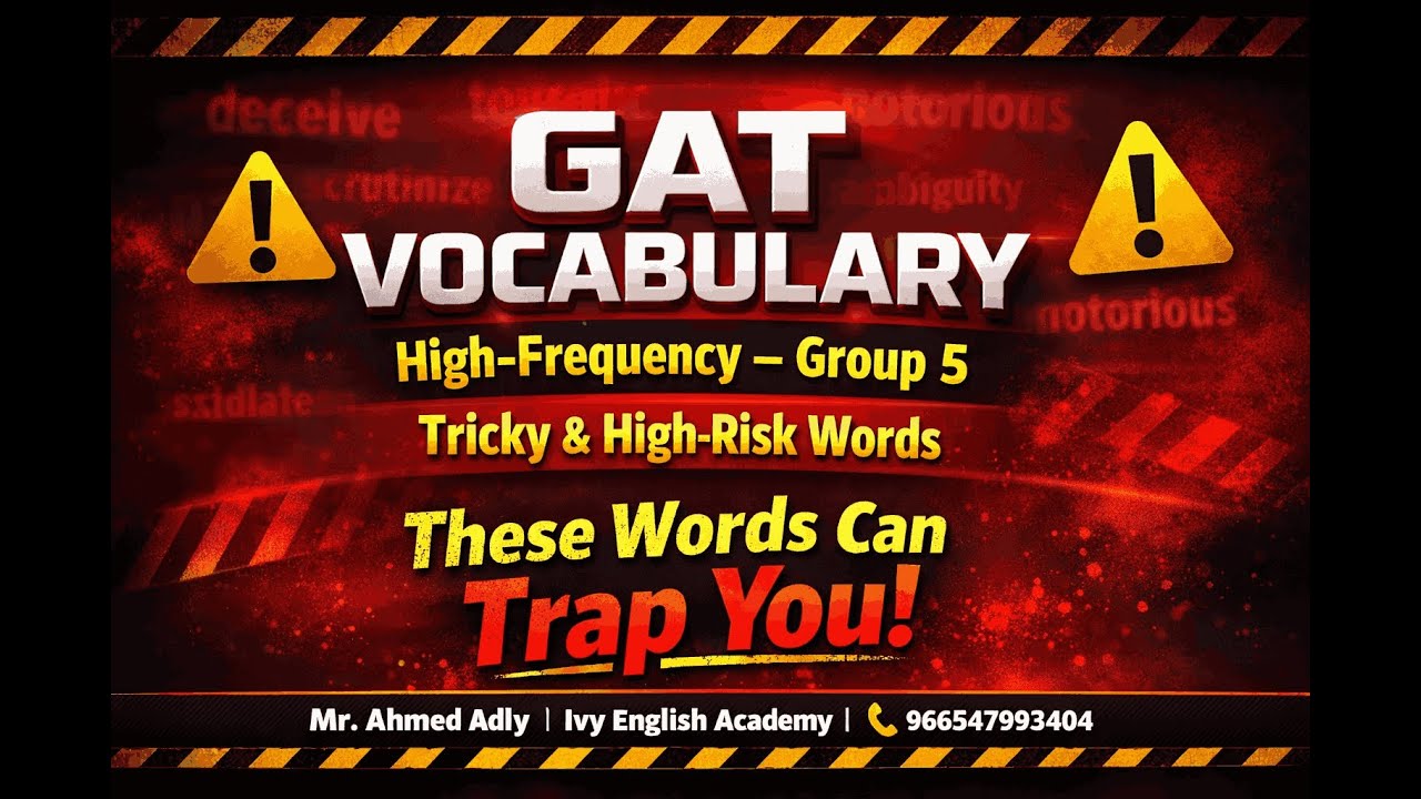 GAT High-Frequency Vocabulary – Group 5 | Tricky & High-Risk Words | Ivy English Academy