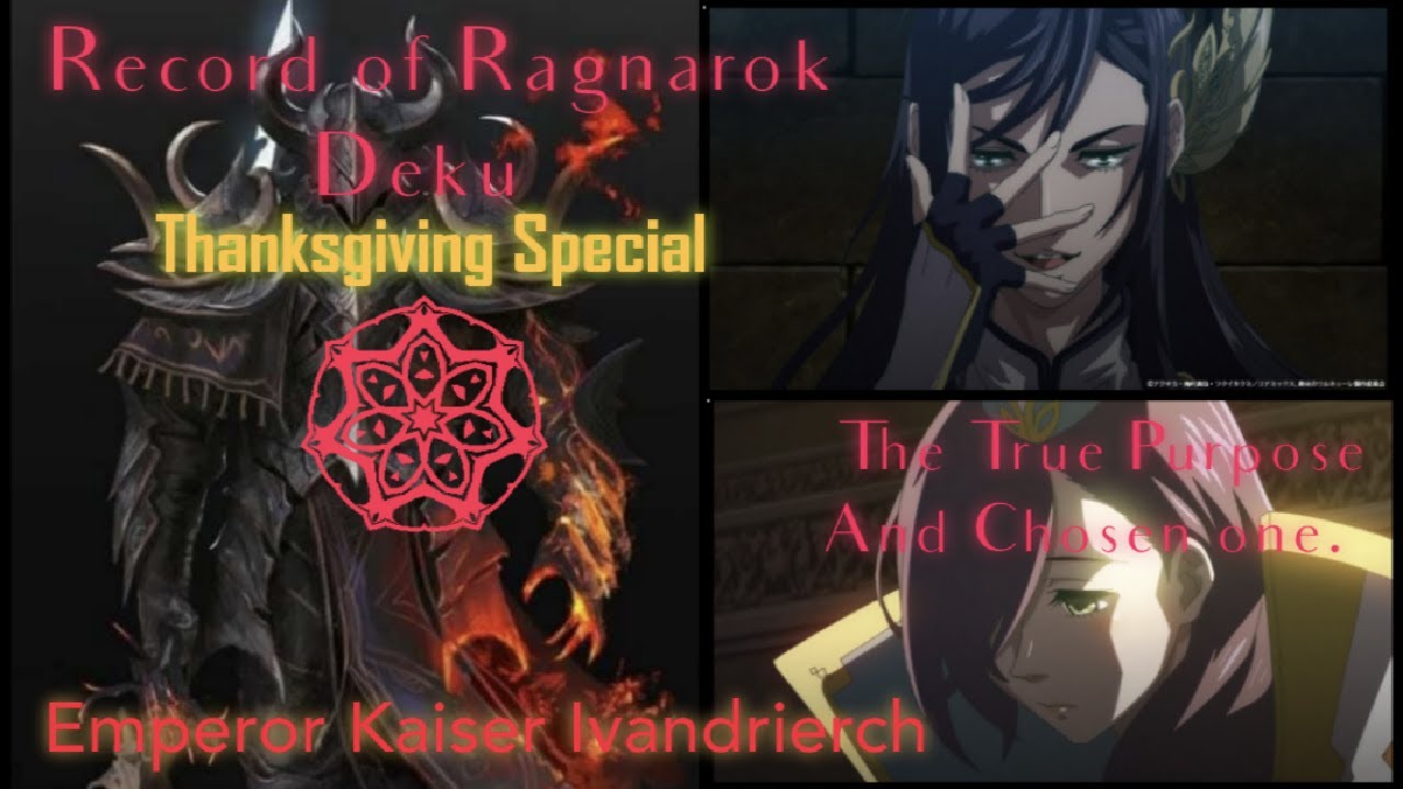 Record of Ragnarok Deku (Thanksgiving special)The True Purpose, Chosen one. IzukuxBurnhilde,Hrist.