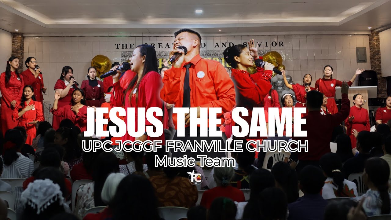Jesus the same | Choir Team - UPC Franville Church