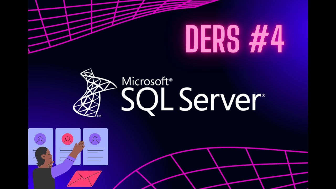 2024 SQL SERVER DERSLERİ -- 4 / SELECT KOMUTU