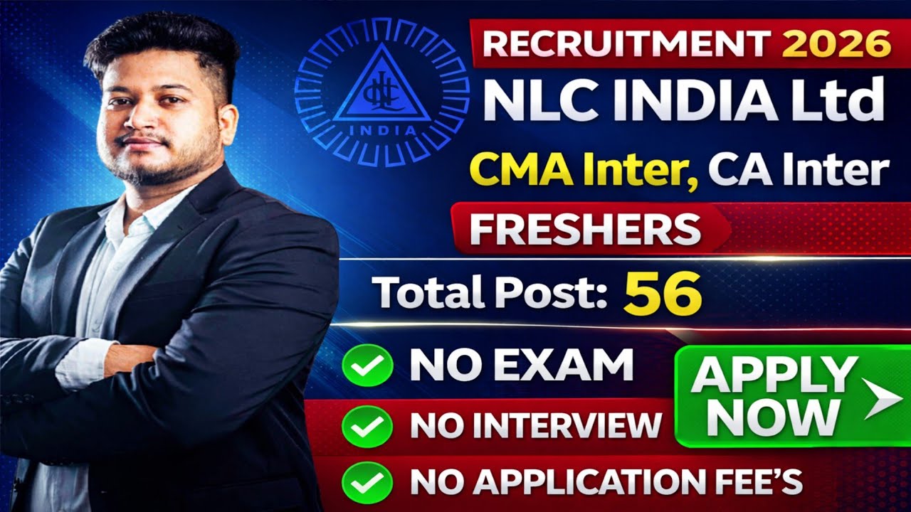 Freshers CMA Inter, CA Inter PSU Govt Job 2026 | NLC Finance Recruitment 2026