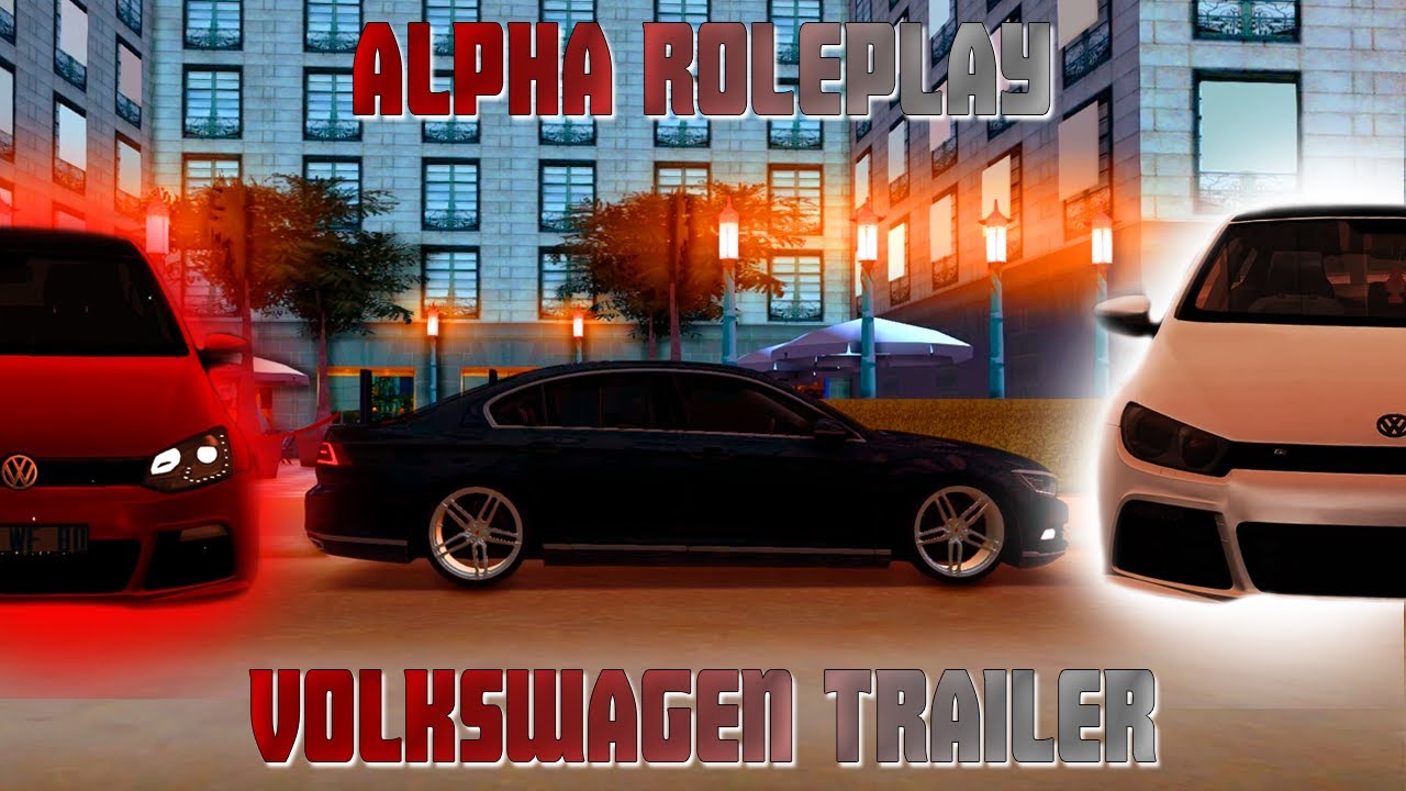[MTA]ALPHA ROLEPLAY - VAG GROUP TRAİLER