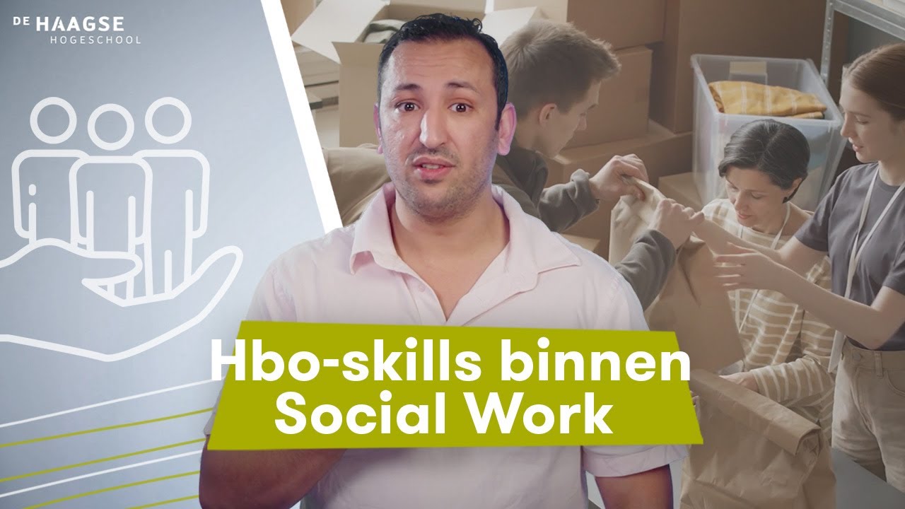Hbo-skills binnen Social Work | Kennisclip Social Work De Haagse Hogeschool