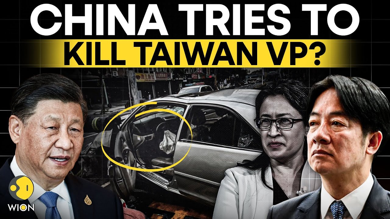 Taiwan VP Assassination Plot? China Plans Car Crash To Kill Taiwan VP? | China-Taiwan Tensions LIVE