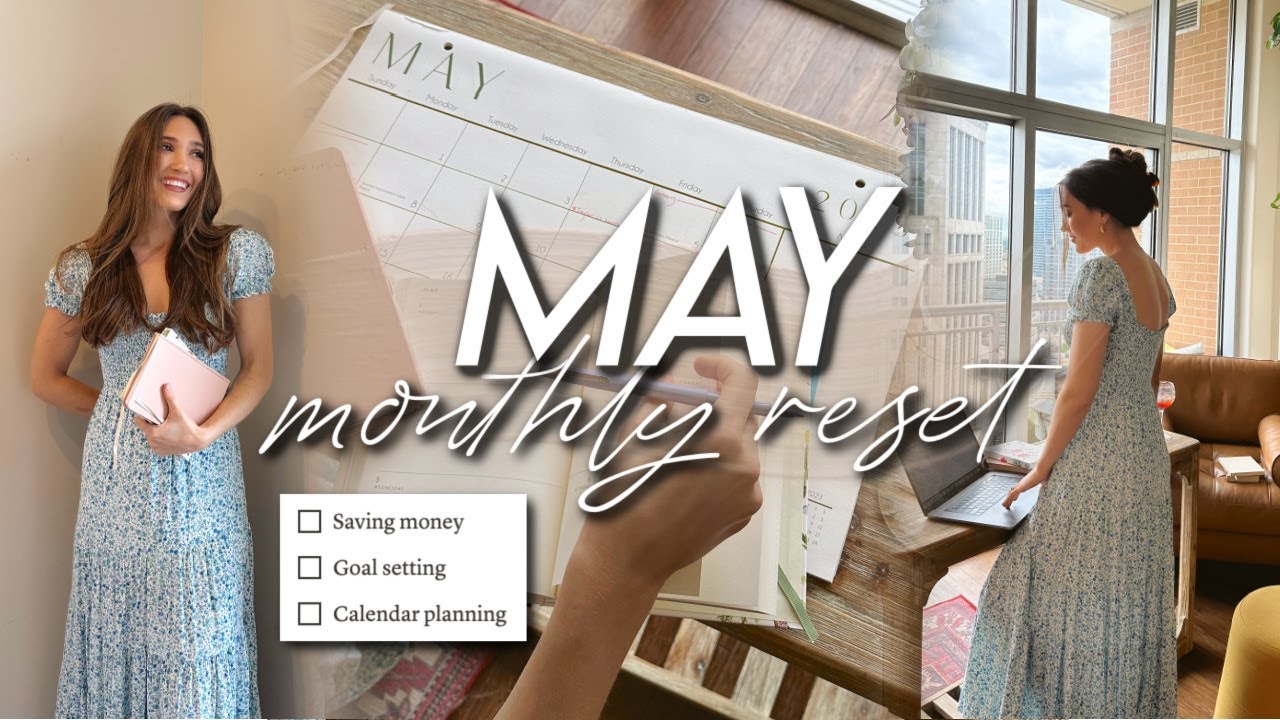 MAY MONTHLY RESET | goal setting, how we’re saving money this month, planning in notion, & prepping!