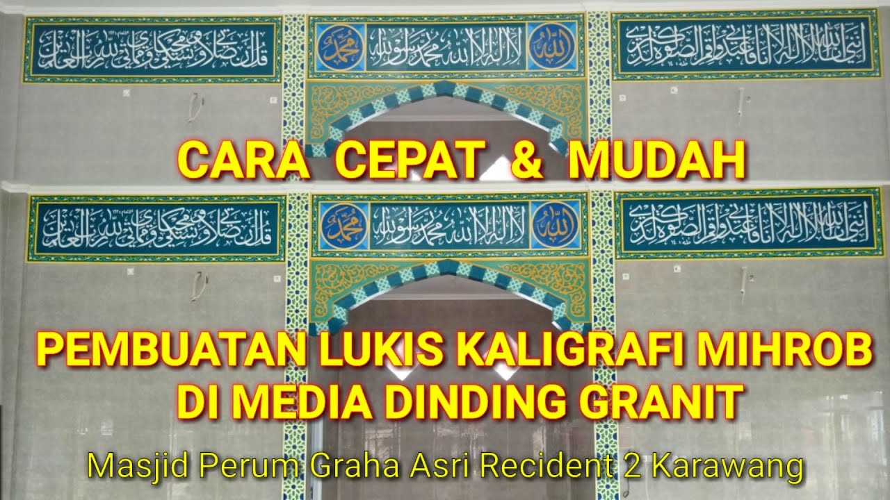 PROSES PEMBUATAN KALIGRAFI MASJID | Kaligrafi Mihrab | Lukis Kaligrafi Dinding granit