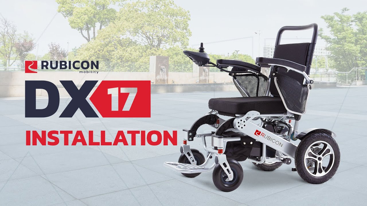 Rubicon | DX17| BC-8000 | Installation |  Auto Fold & Unfold  Electric Wheelchair