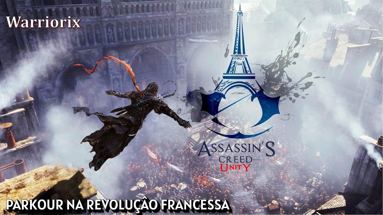 Assassins Creed Unity - PARKOUR EM PARIS