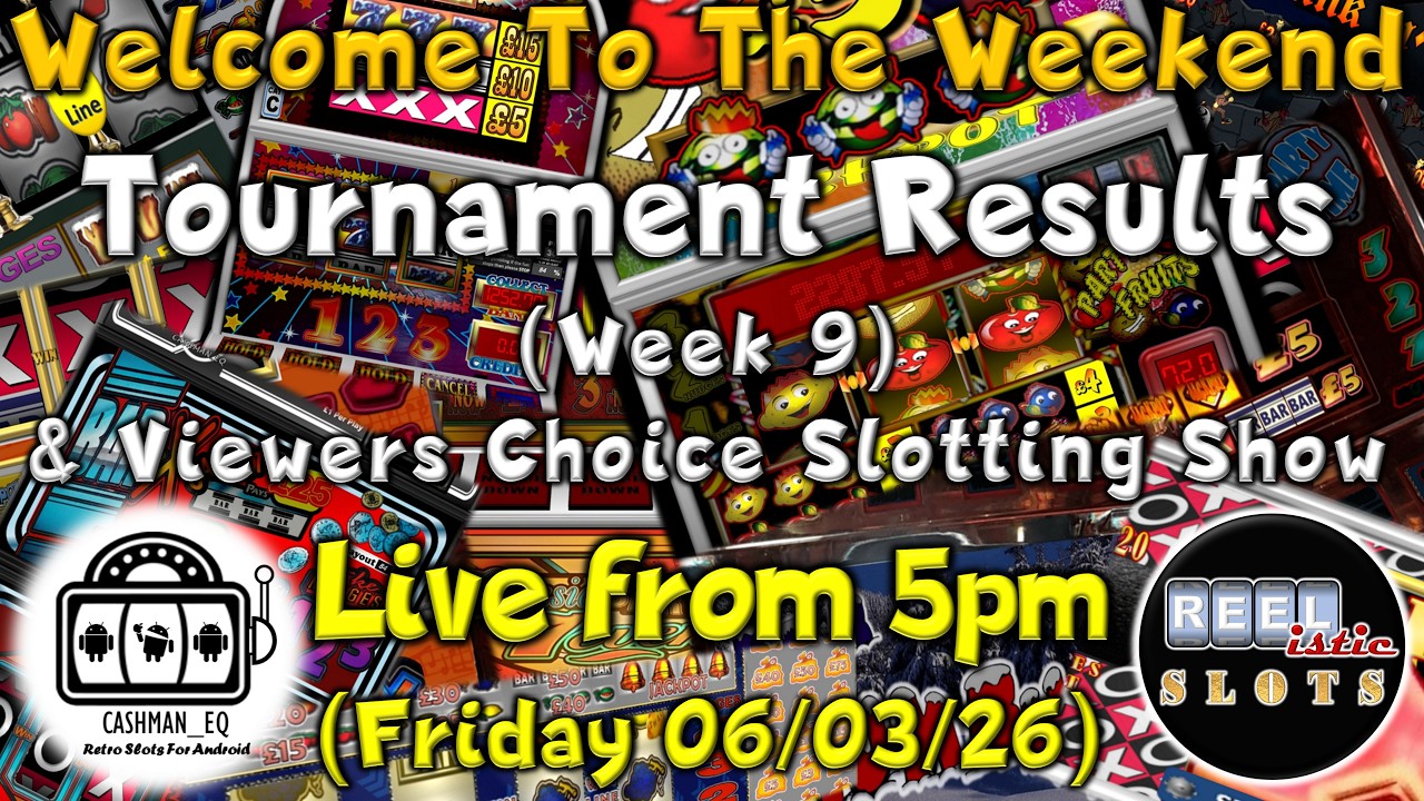● LIVE : WELCOME TO THE WEEKEND (Horiz) : Wk 9 CAshman_eq Tournament Results & Viewers Choice