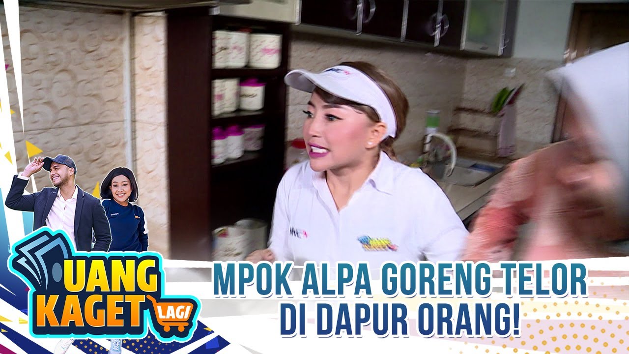 Ngakak! Mpok Alpa Goreng Telor Di Dapur Orang! - Uang Kaget Lagi