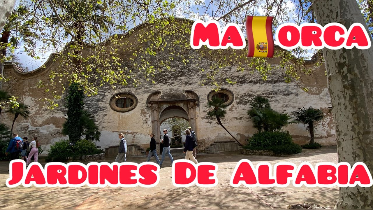 JARDINES DE ALFABIA MALLORCA SPAIN 🇪🇸 #travel