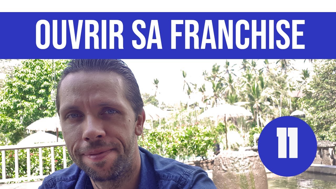 Ouvrir sa Franchise - Episode 11 - Négocier le contrat de franchise