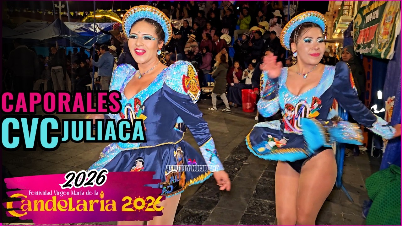 CAPORALES CVC JULIACA PERU Festividad Virgen de la Candelaria 2026 Puno Perú