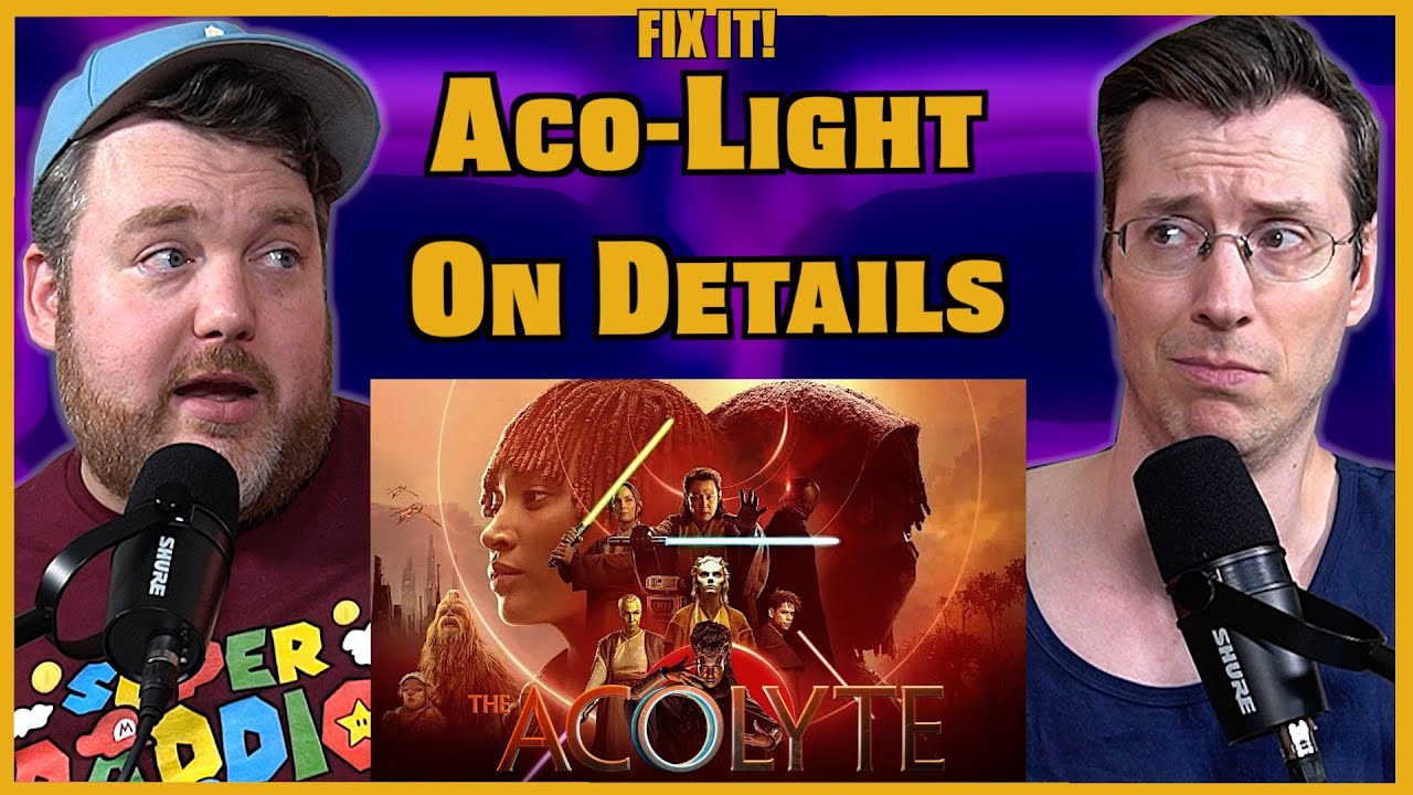 We Needed Deeper Characters & A Cleaner Story - The Acolyte - Fix It! w/ Adam and Jay