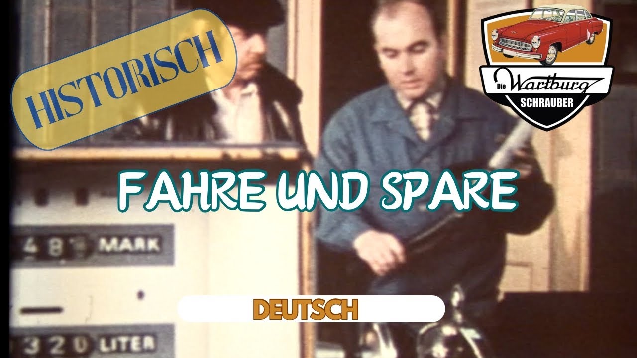 Fahre und Spare „Ein echter Film aus Eisenach, Kraftstoff sparen von 1983“