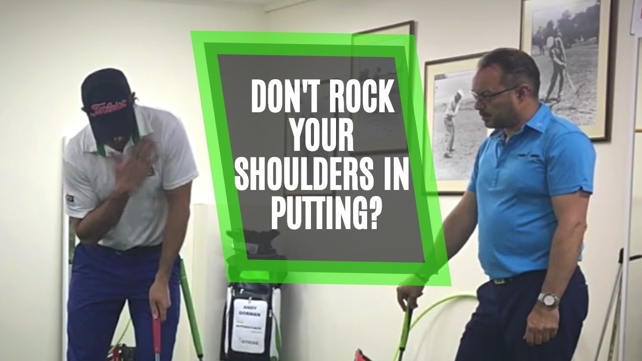 Don't Rock Your Shoulders in Putting? Simple Lesson to Hole More Putts