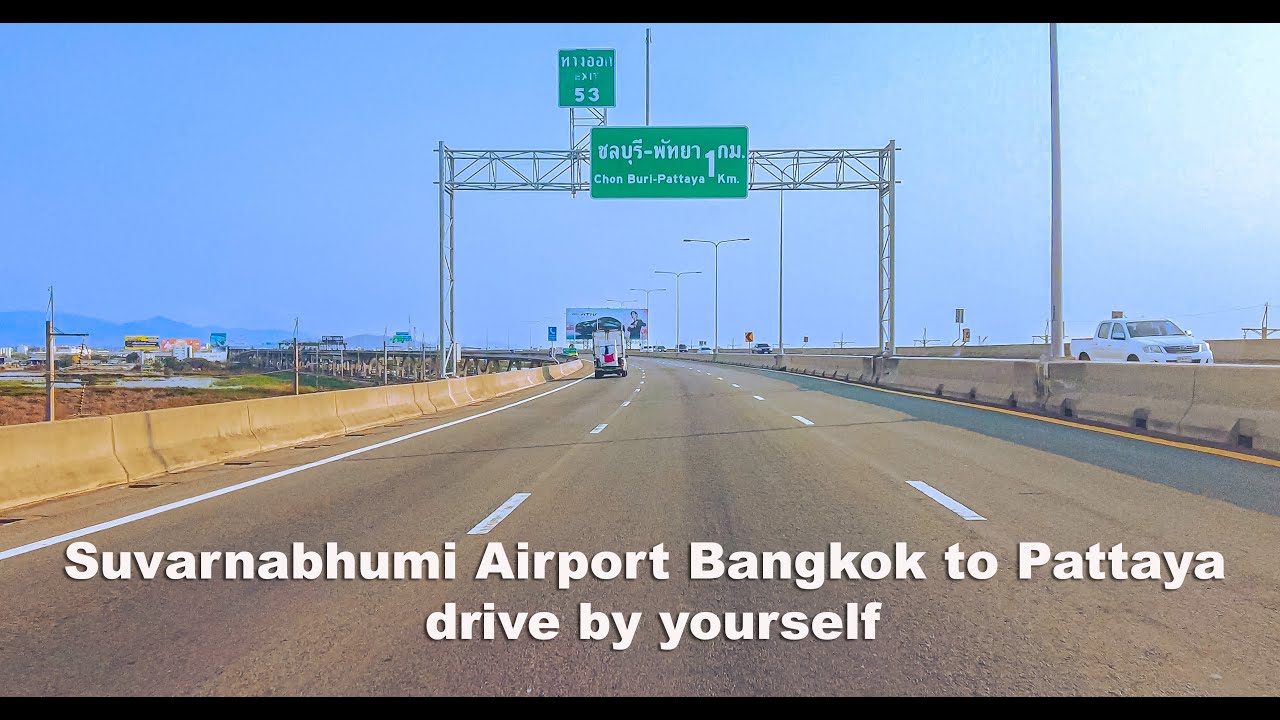 How to get from Suvarnabhumi Airport Bangkok to Pattaya beach drive by yourself.PART 1.