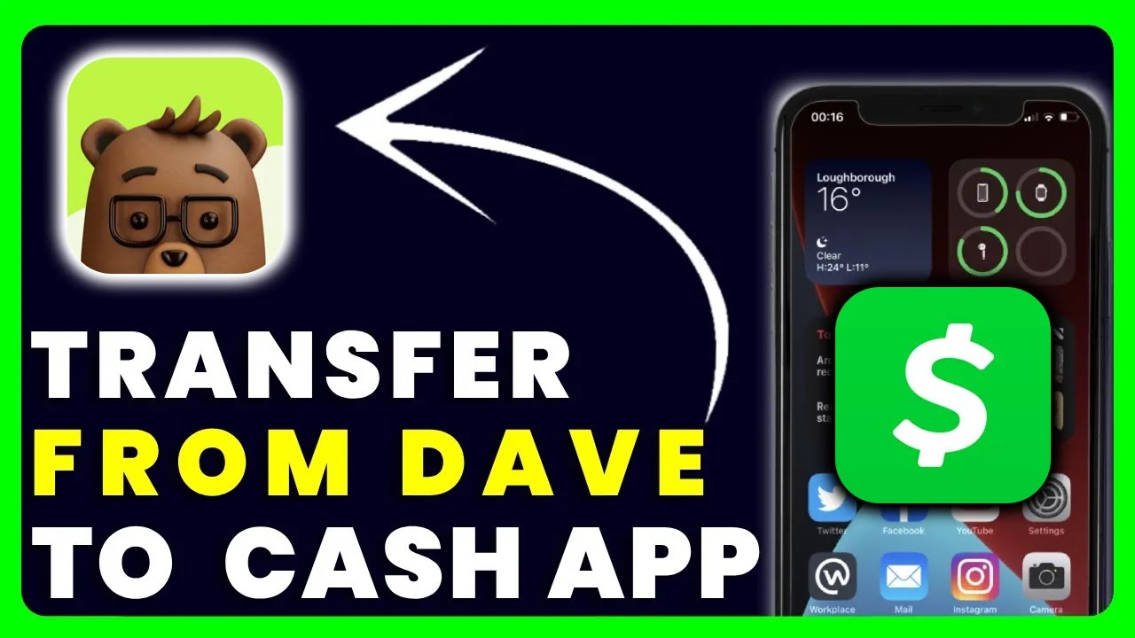 How to Transfer Money From Dave to Cash App