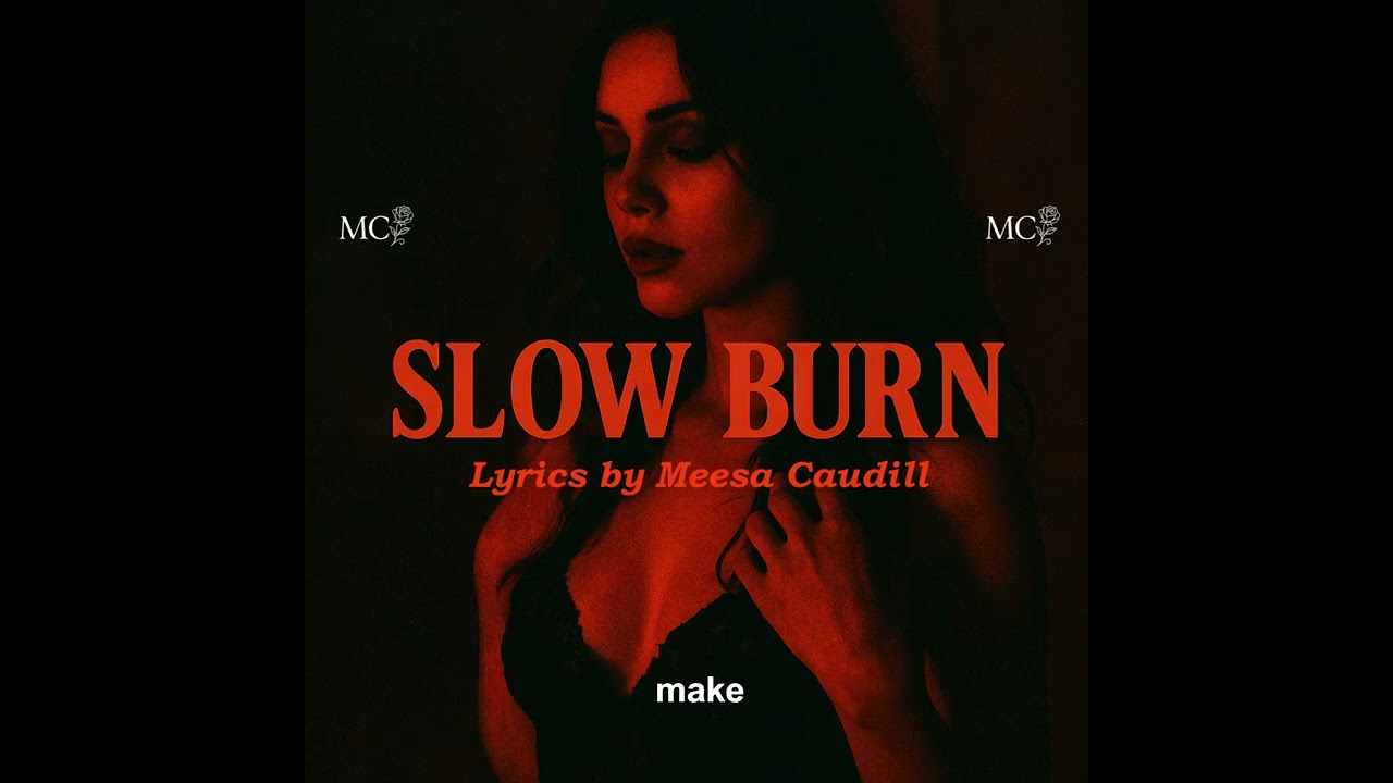 Slow Burn (Official Lyric Video)