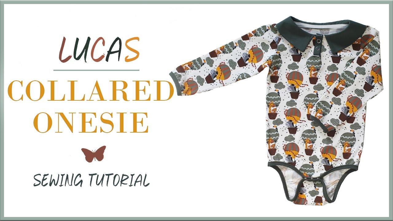How to Sew The Lucas Collared Baby Onesie | Sewing Tutorial | Sewing Pattern | also fits Toddlers