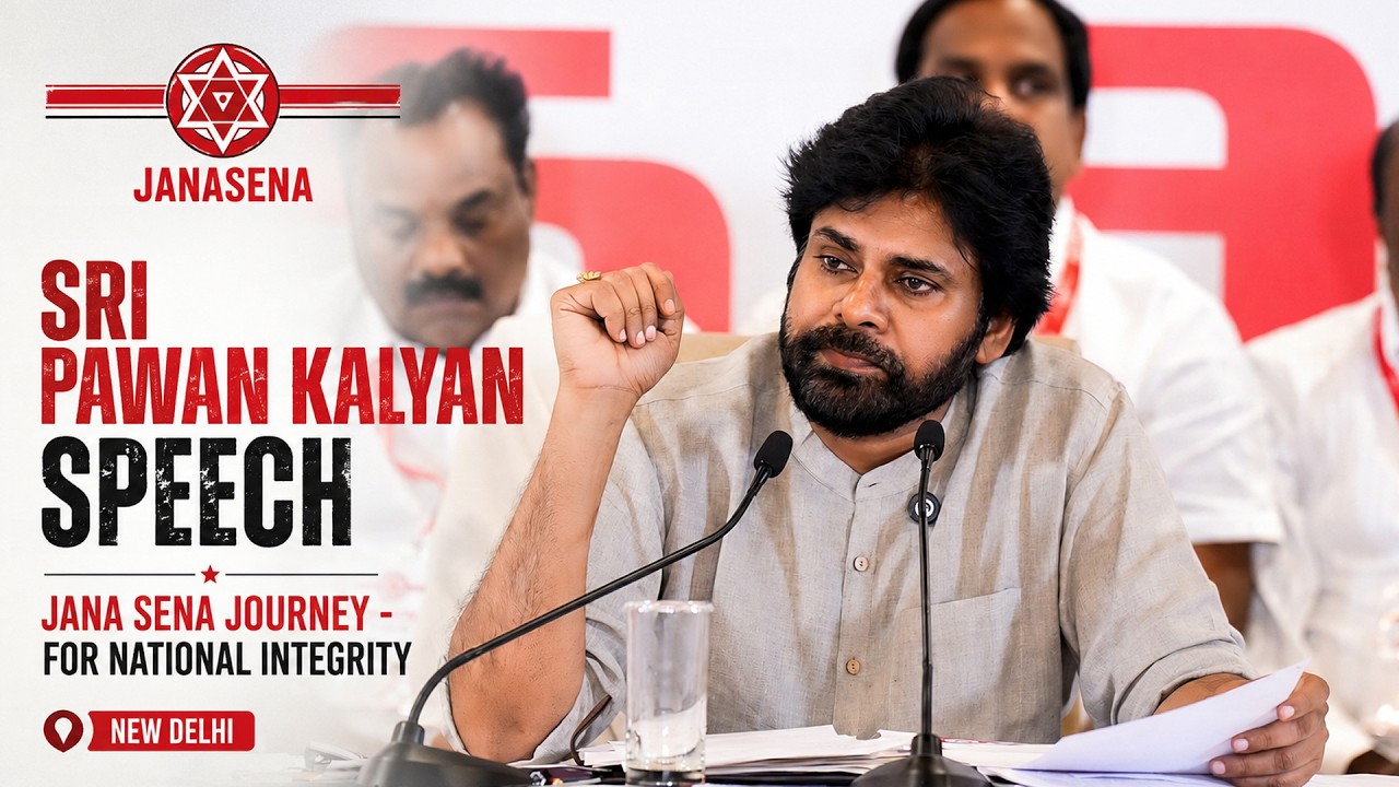 Sri Pawan Kalyan Speech | Jana Sena Journey - For National Integrity | New Delhi