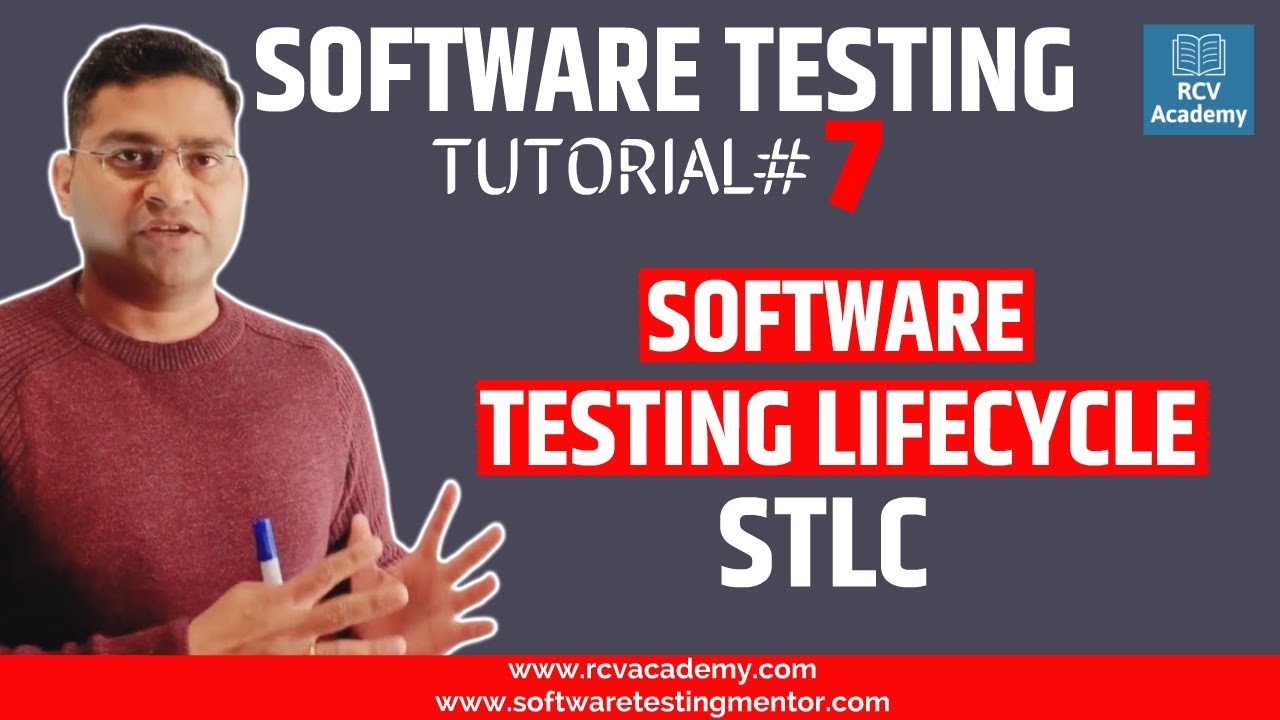 Software Testing Tutorial #7 - Software Testing Life Cycle (STLC)