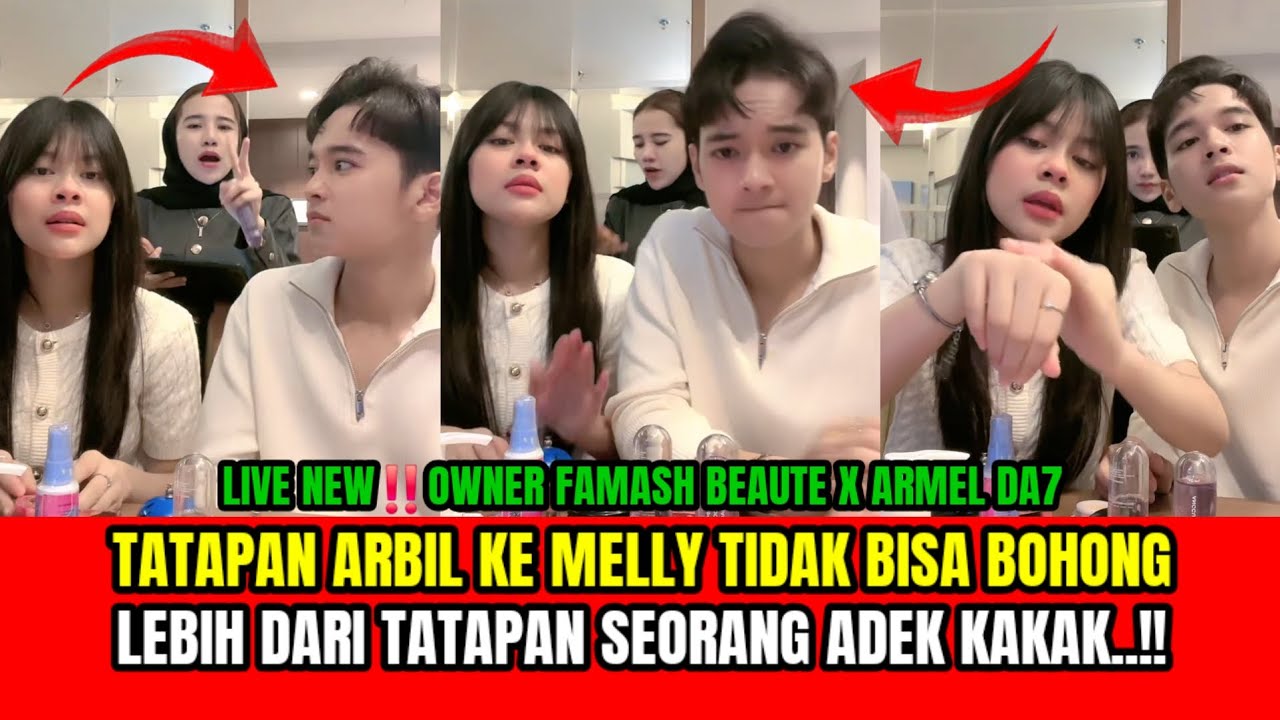| SPECIAL LIVE | FAMASH BEAUTE X ARMEL DA7, WOW PARAH ARBIL TATAPAN NYA KE MELLY SETAJAM ITU!!!