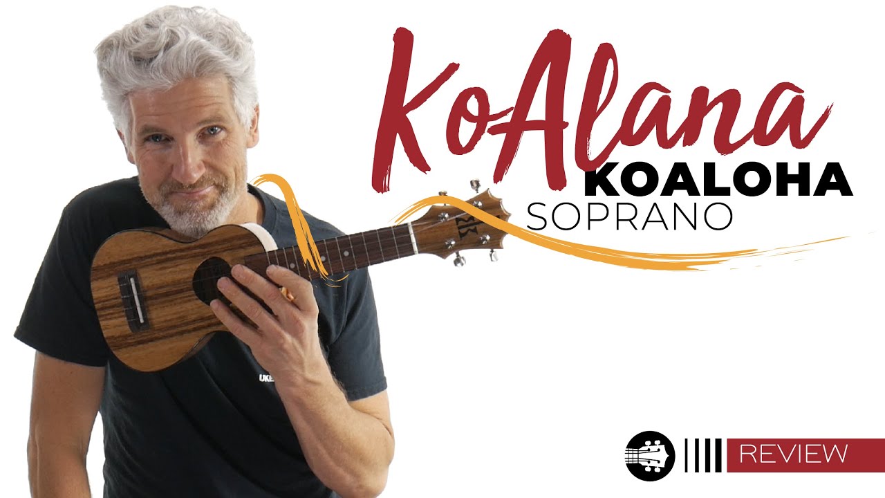 NEW 2020 KoAloha KoAlana Soprano Ukulele | Ukulele Review