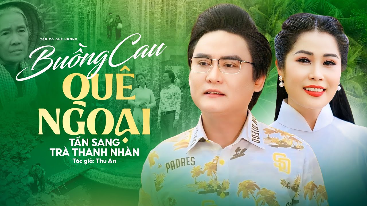 Ngọt Ngào Mùi Mẩn Cặp Đôi Tân Cổ Quê Hương 2024 | Buồng Cau Quê Ngoại - Tấn Sang x Trà Thanh Nhàn