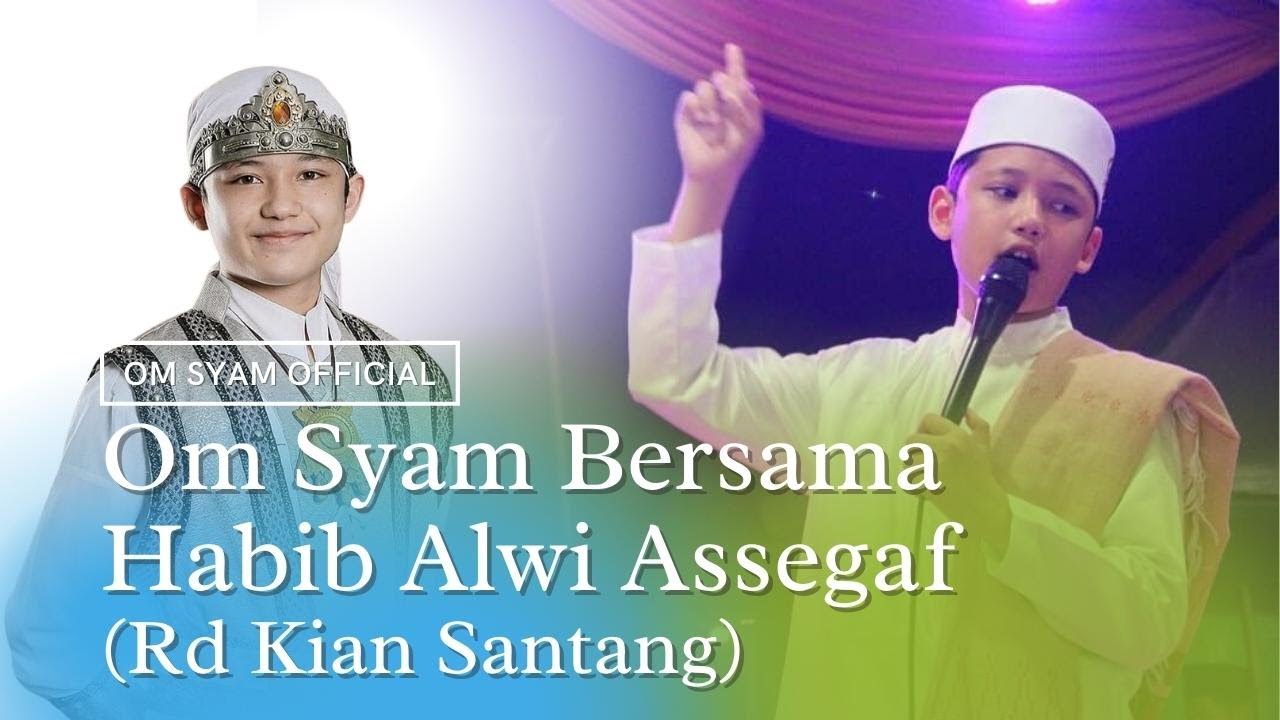 (Alwi Asseegaf) - Om Syam Bersama Al Habib Alwi Assegaf (Artis Prabu Kian Santang)