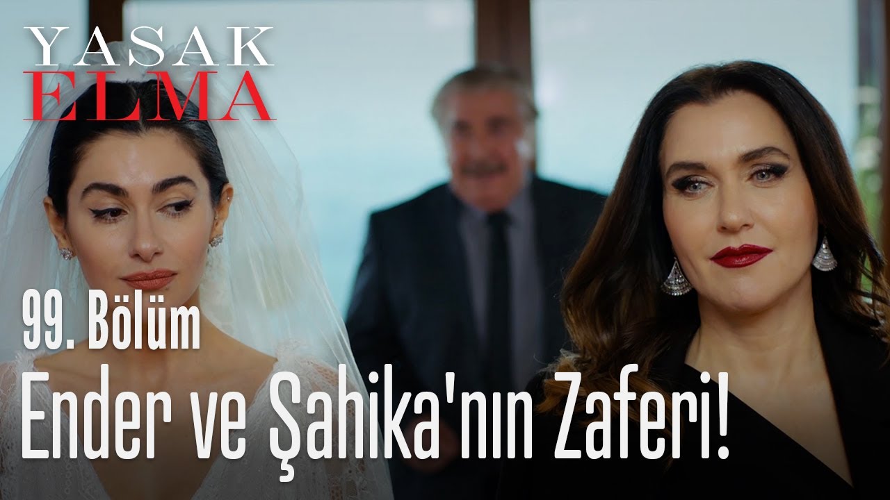 Ender ve Şahika'nın zaferi! - Yasak Elma 99. Bölüm