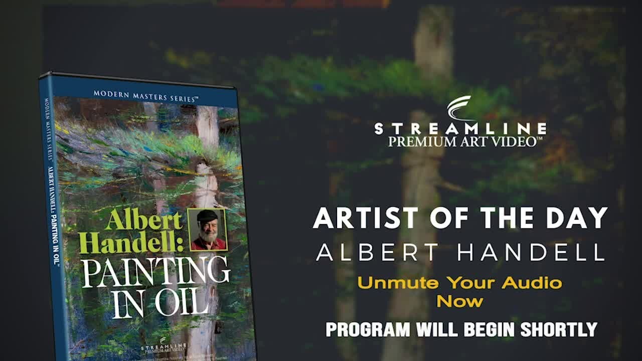 Albert Handell: Painting in Oil **FREE LESSON VIEWING**