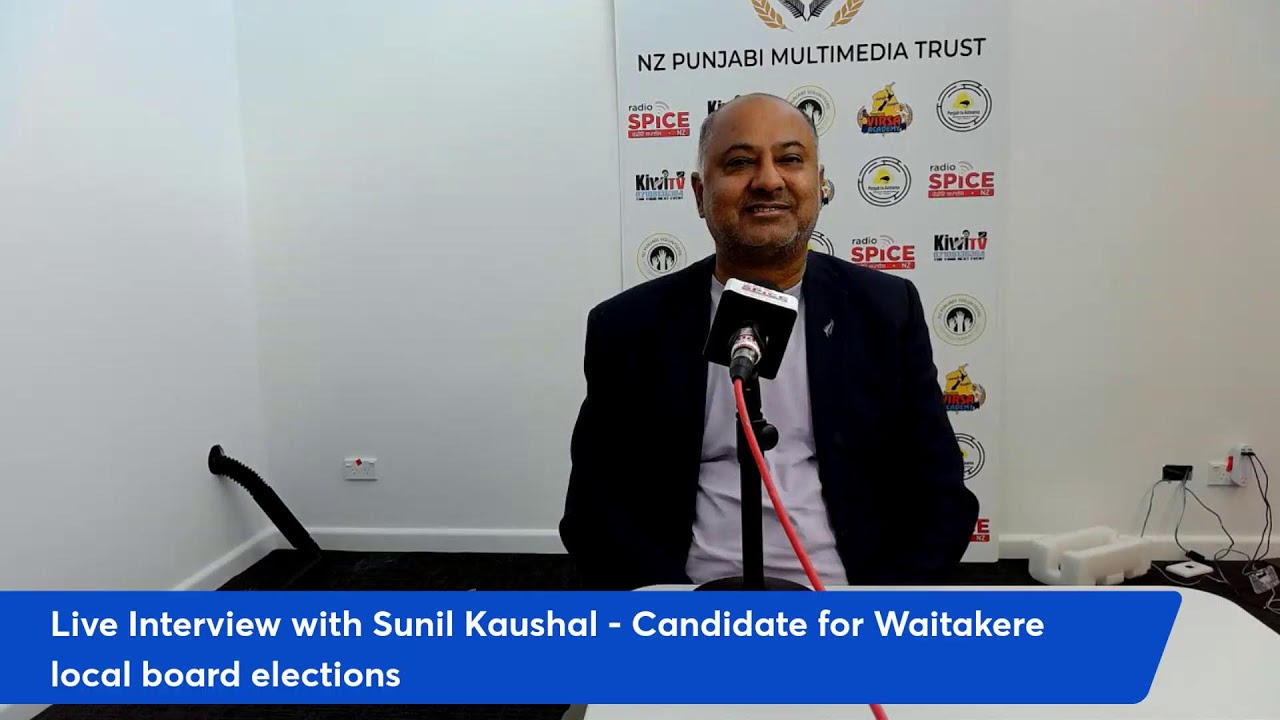 Live Interview with Sunil Kaushal - Candidate for  Waitakere local board elections