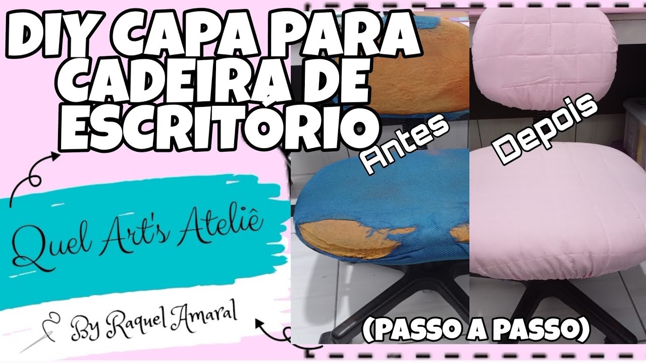 DIY CAPA PARA CADEIRA DE ESCRITÓRIO (Passo a passo)