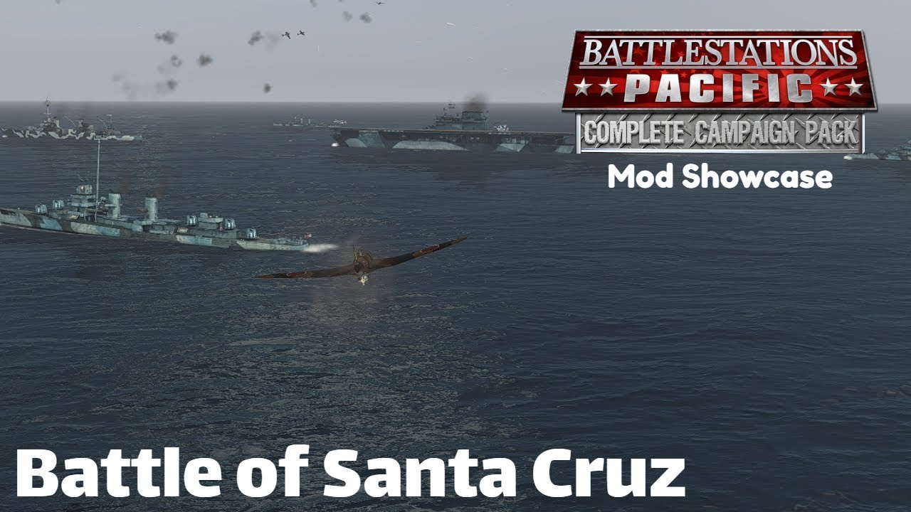 Battlestations Pacific: Complete Campaign Pack Mod Showcase - Battle of Santa Cruz