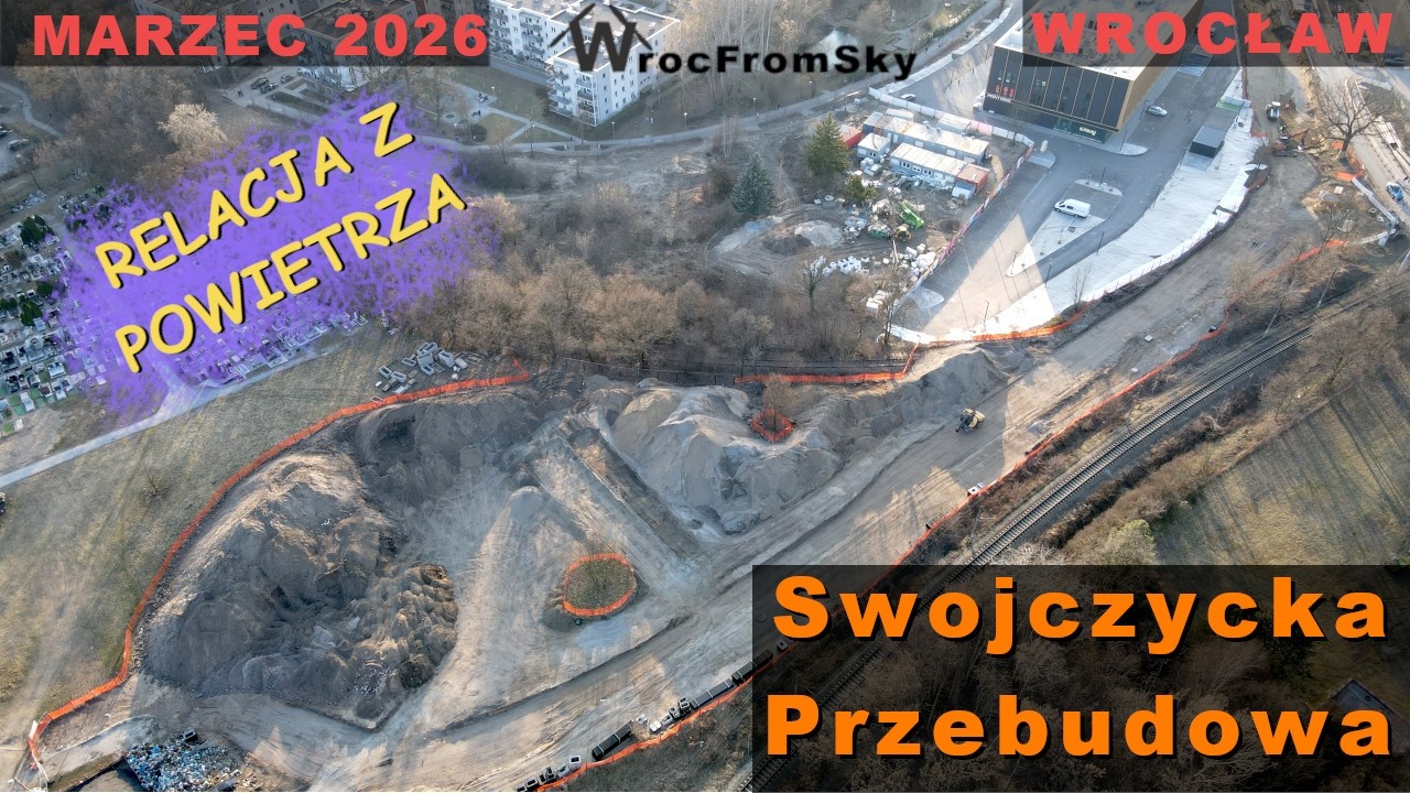 Przebudowa Swojczyckiej - Wrocław - Marzec 2026 (#3)