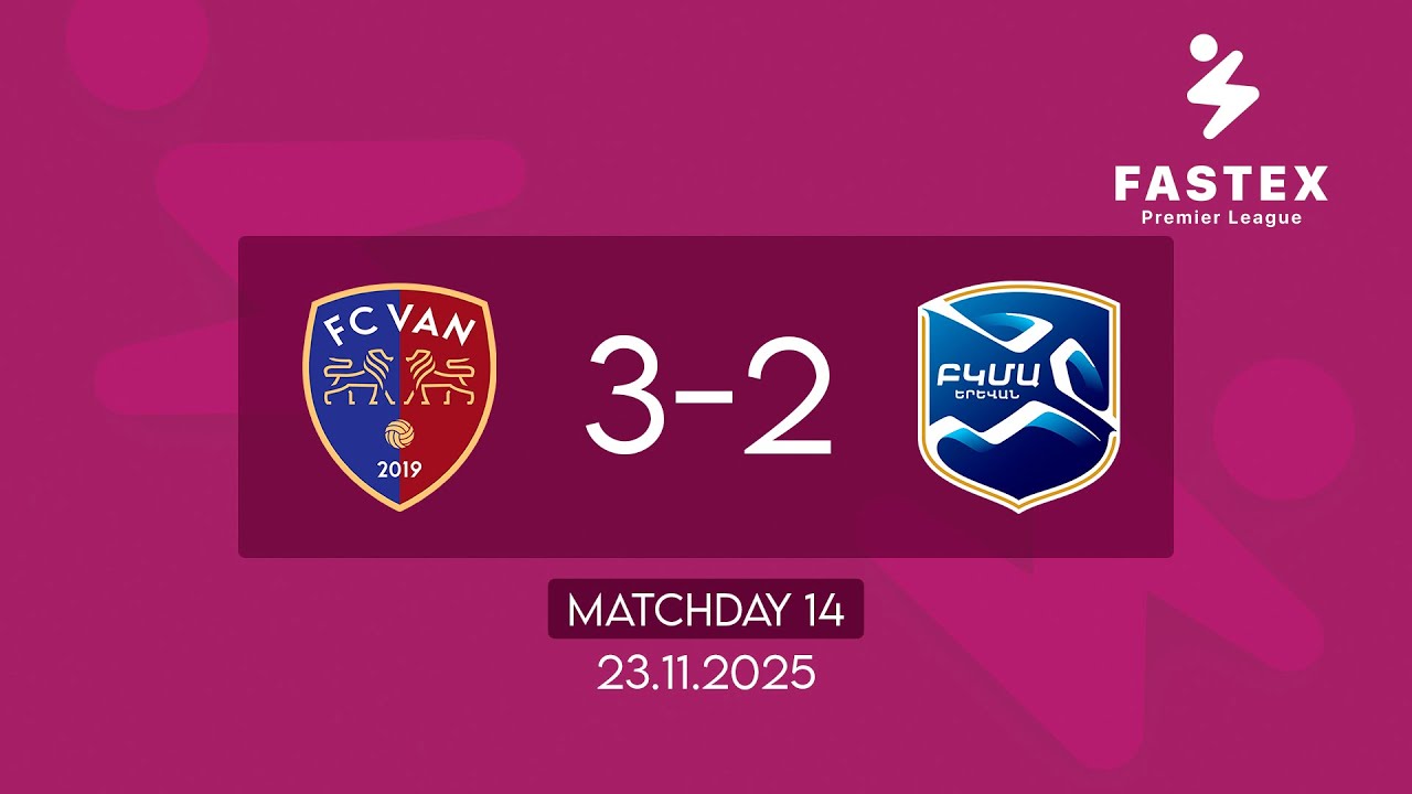 Fastex Premier League. Matchday 14. FC Van - FC BKMA  (23.11.2025)