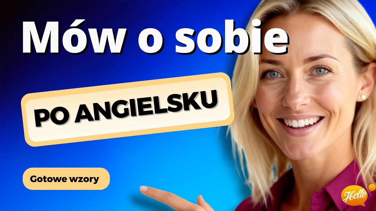 Gotowe zdania, by mówić O SOBIE po angielsku – 50 przykładów dla początkujących