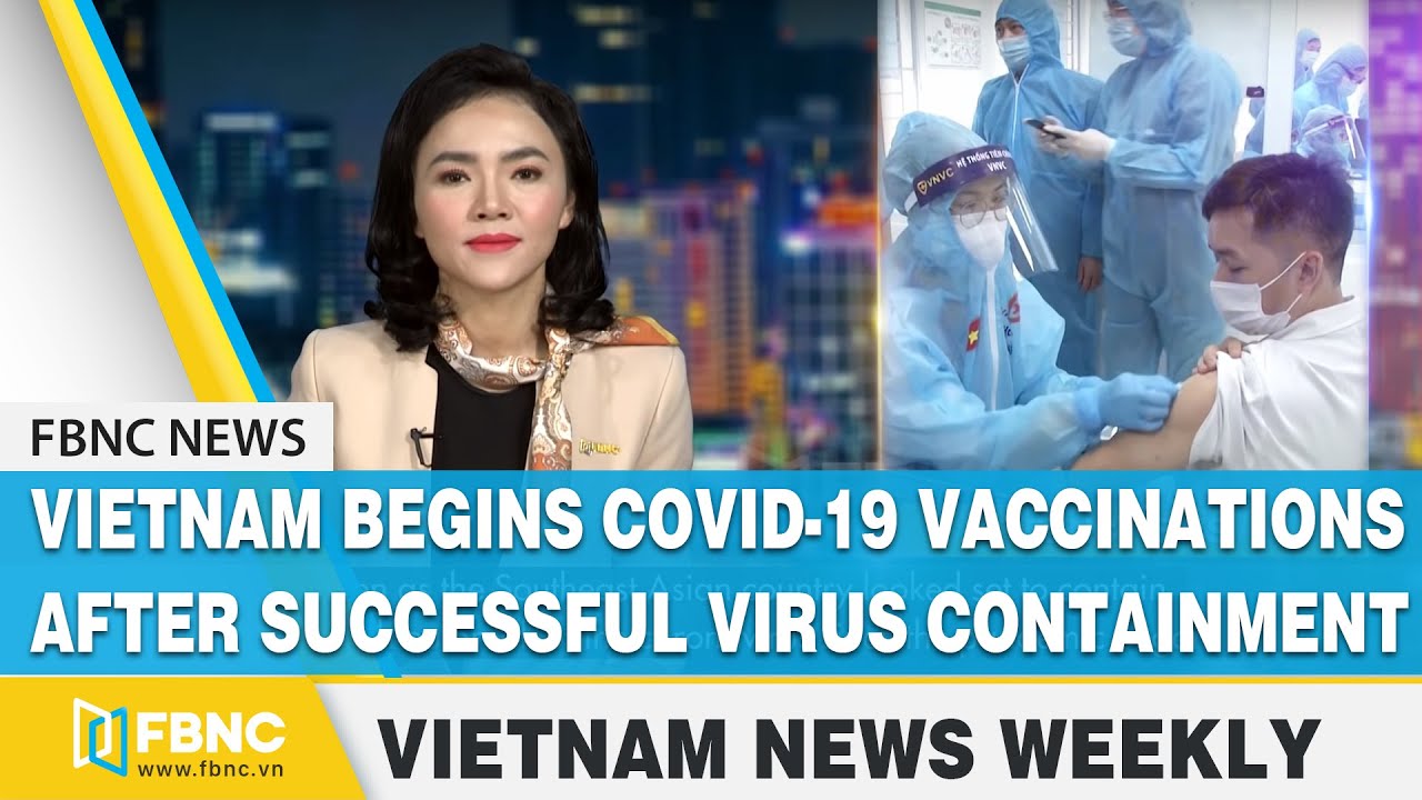 Vietnam news | Vietnam begins COVID-19 vaccinations after successful virus containment | FBNC