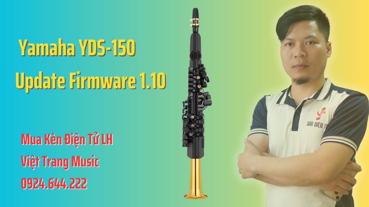 Yamaha YDS-150 Update Firmware 1.10 - Kèn Điện Tử Việt Trang Music 0924.644.222