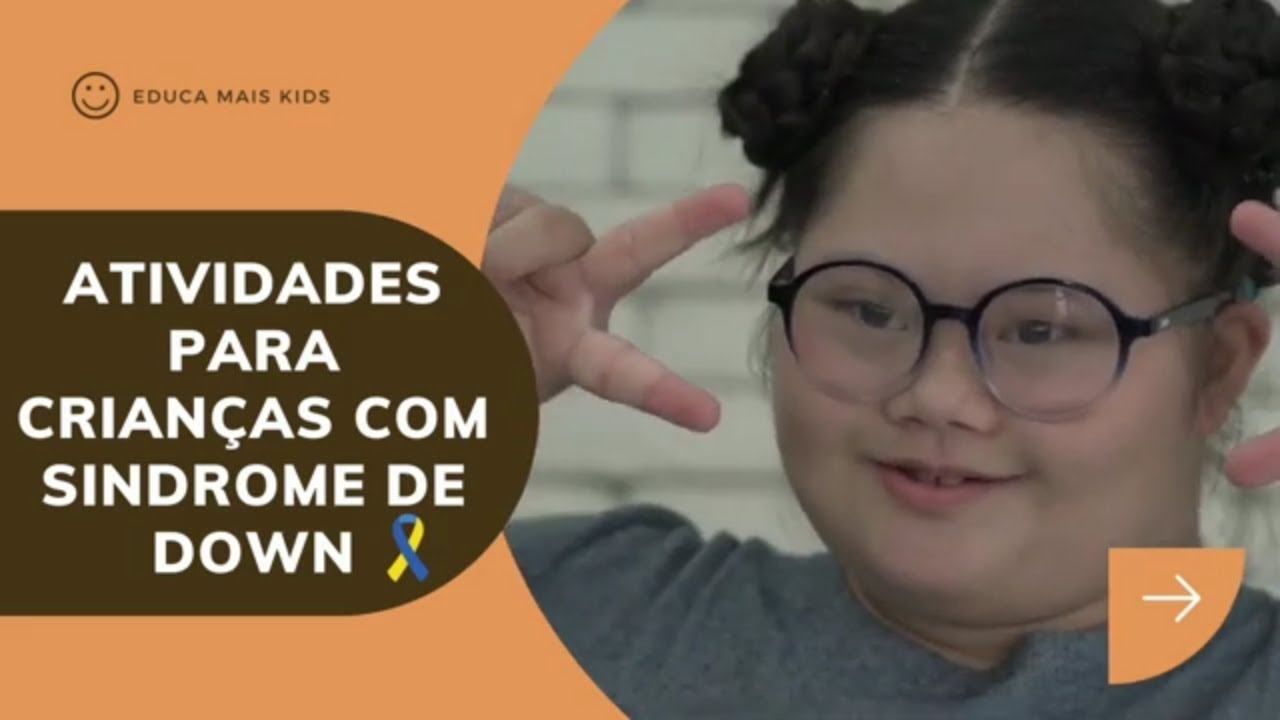 ATIVIDADES para ESTIMULAR crianças com Síndrome de Down