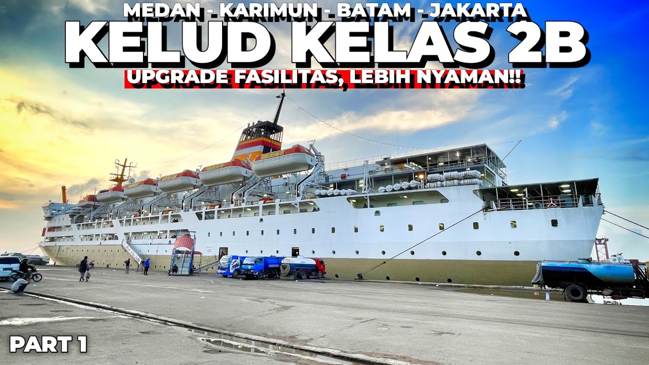 Naik Kapal PELNI Kelas 2B, Gimana FASILITASNYA Sekarang❓Trip KM Kelud Medan - Jakarta Ep 1