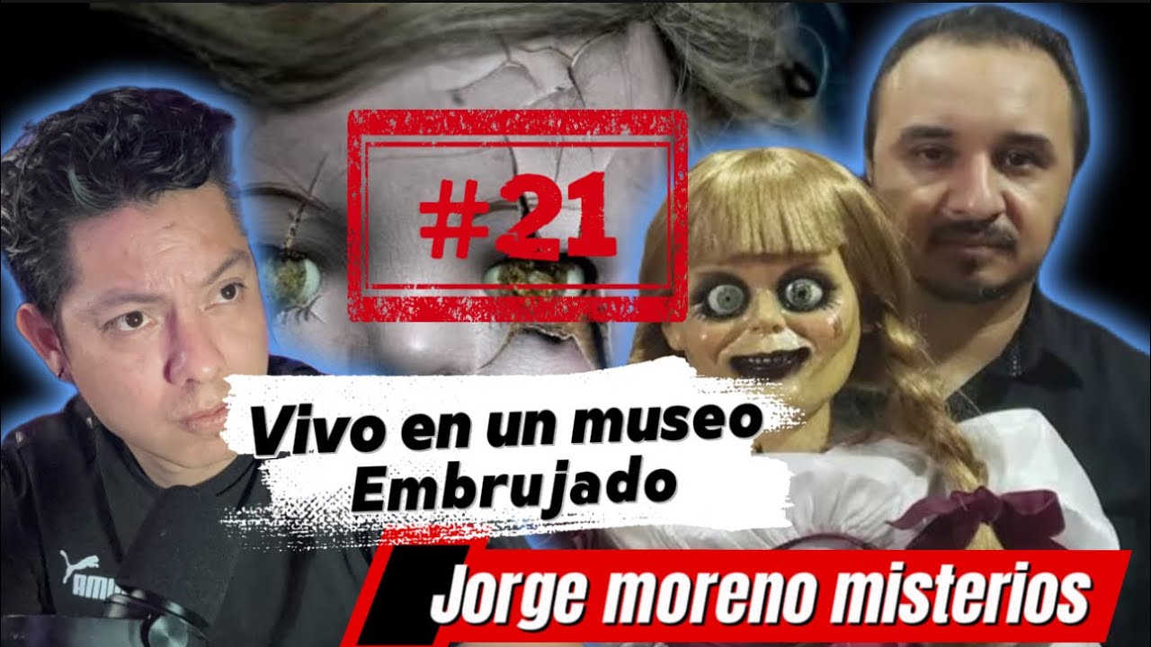 VIVO EN UN MUSEO PARANORMAL [LOS FANTASMAS ME BUSCARON A MI] @JorgeMorenoMisterios