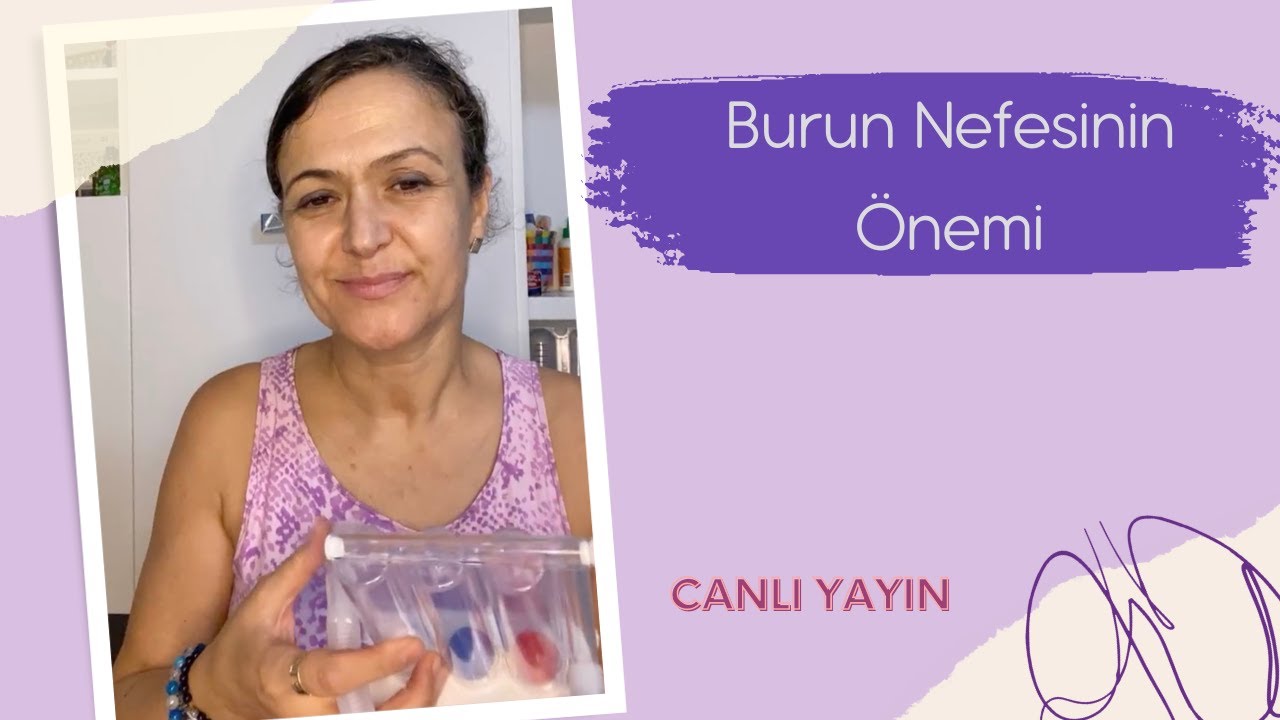 Burun Nefesinin &Ouml;nemi - Canlı Yayın