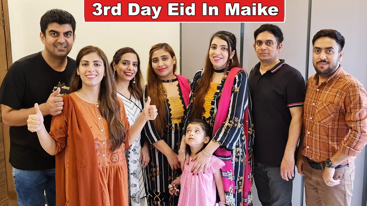 Eid 3rd Day Sasural to Maike Routine Bachpan Ki Yaden Taza hui | Life With Amna