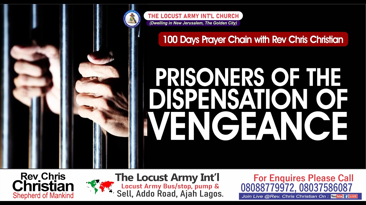 Rev Chris Christian | Prisoners of the Dispensation of Vengeance