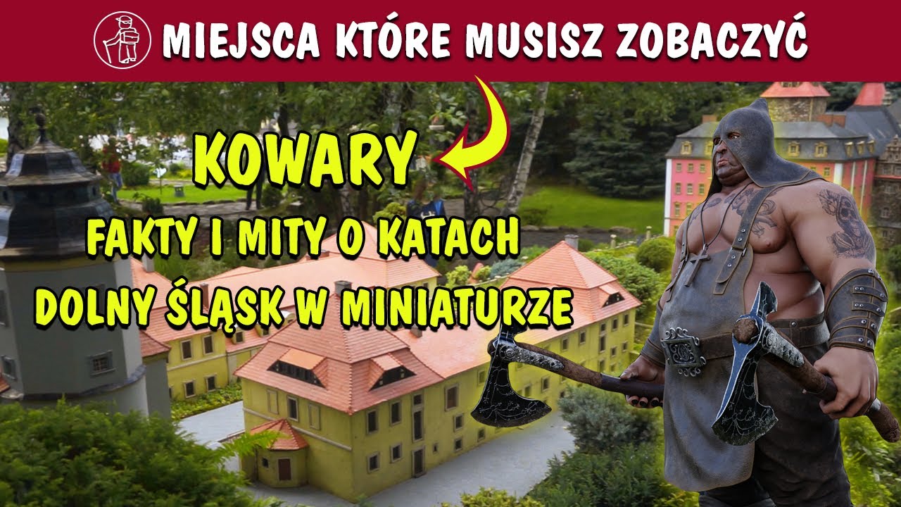 KOWARY. PARK MINIATUR, STARE MIASTO, DOM KATA, MUZEUM SENTYMENT&Oacute;W. CO WARTO ZOBACZYĆ. ATRAKCJE