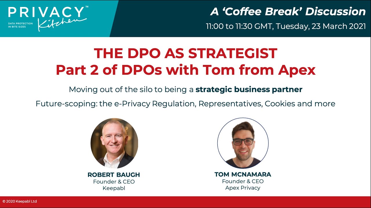 Privacy Kitchen DPOs Part 2 with Tom McNamara 23032
