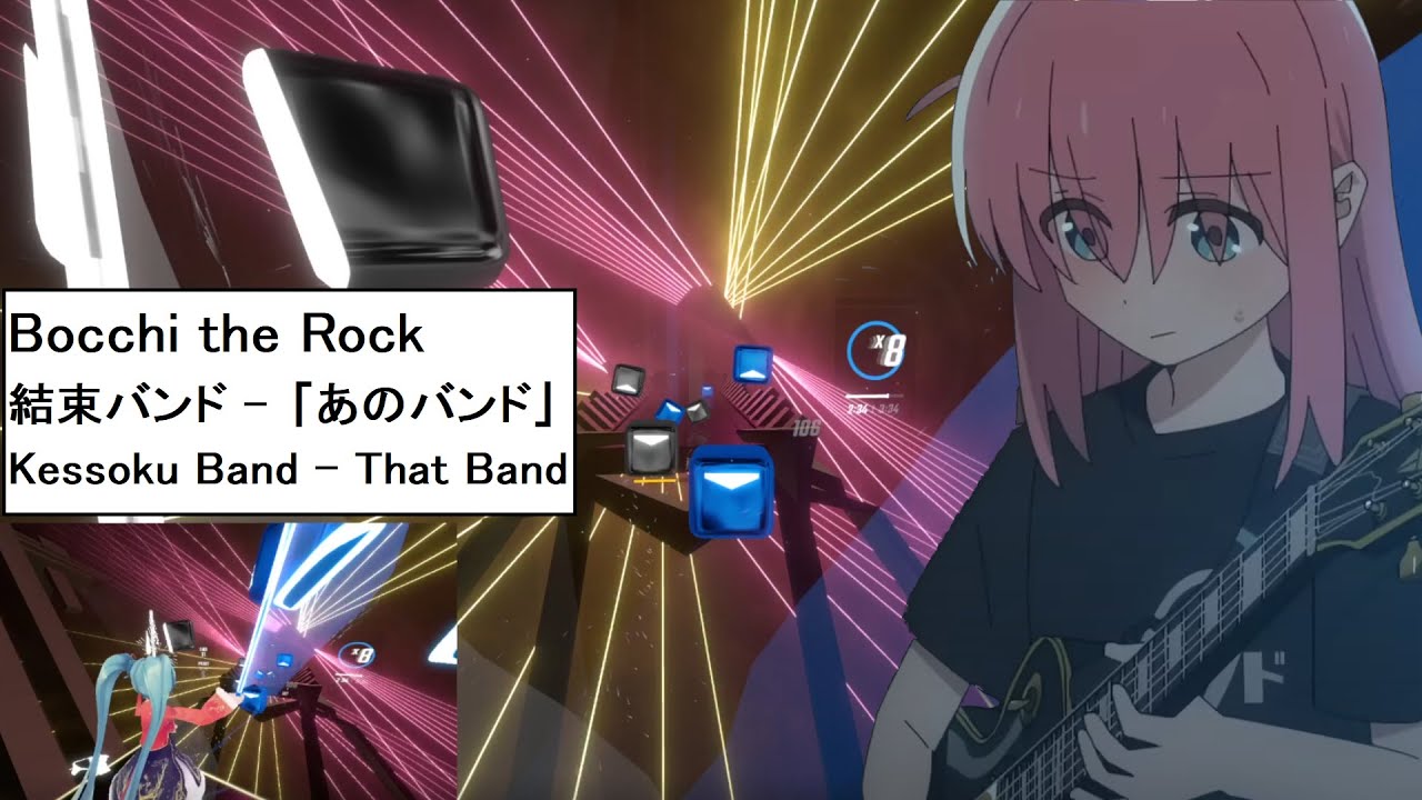 Beat Saber Bocchi the Rock「あのバンド」That Band by Kessoku Band